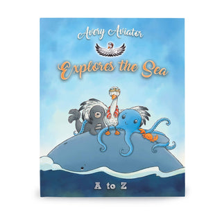 Avery the Aviator Explores the Sea A To Z